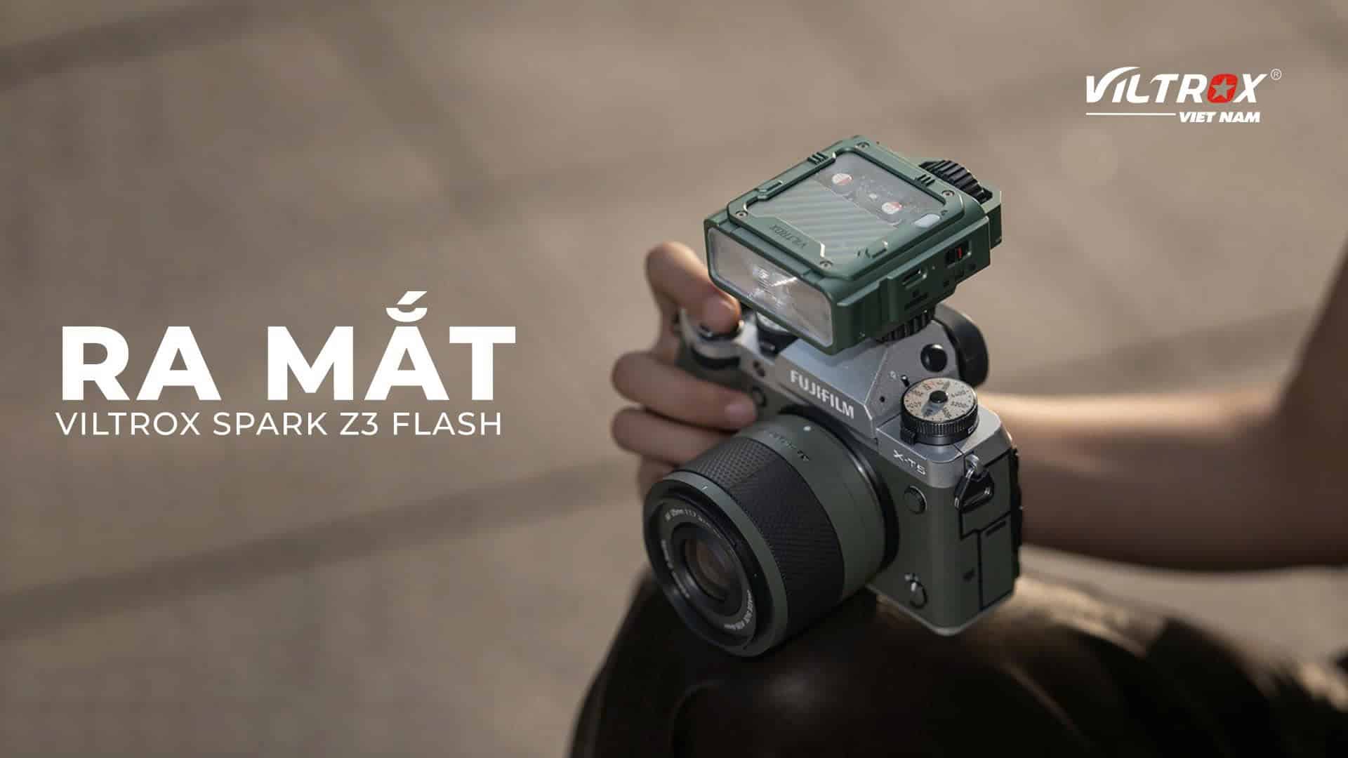 Ra mắt Viltrox Spark Z3 Flash